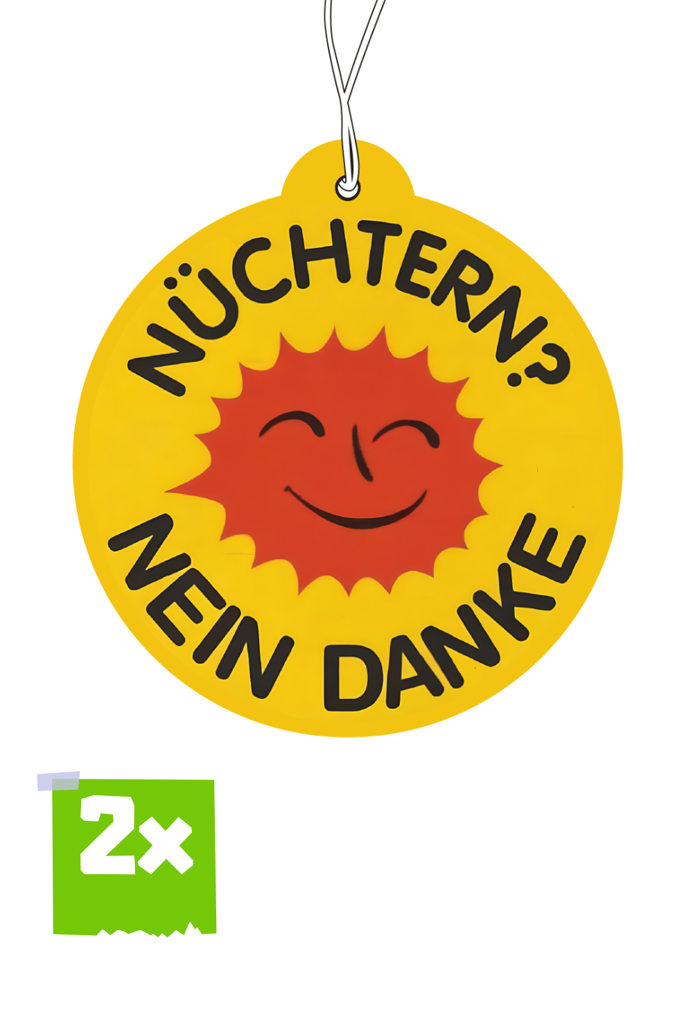 2x NÜCHTERN? NEIN DANKE ! Duftbaum / Lufterfrischer