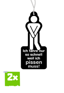 2x ICH FAHRE SCHNELL, WEIL ICH MUSS PISSEN Duftbaum / Lufterfrischer